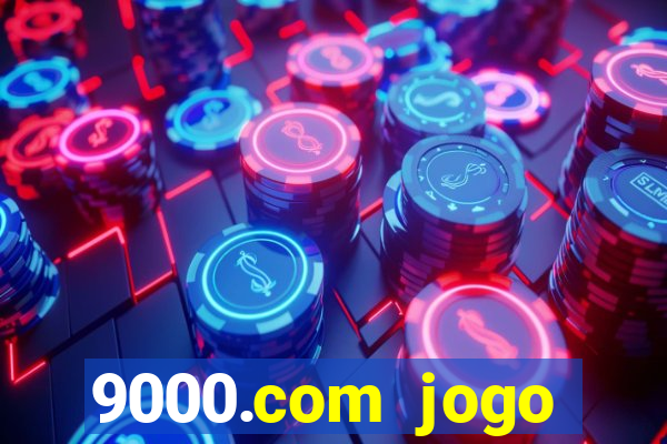 9000.com jogo cassino baixar